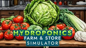 ОСОБЫЕ РАСТЕНИЯ | Hydroponics Farm & Store Simulator | ПРОХОЖДЕНИЕ #6