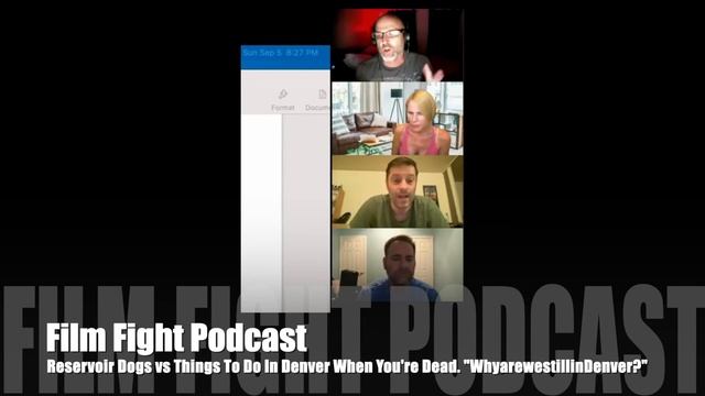 Film Fight Podcast: Reservoir Dogs vs Things To Do In Denver When You're Dead “WhyAreWeInDenver?”
