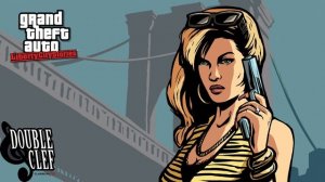 #02 GTA Liberty City Stories - Double Clef FM
