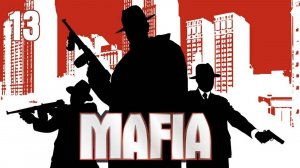 Mafia 1 Прохождение Без Комментариев #13: Визит к толстосумам | Mafia The City of Lost Heaven