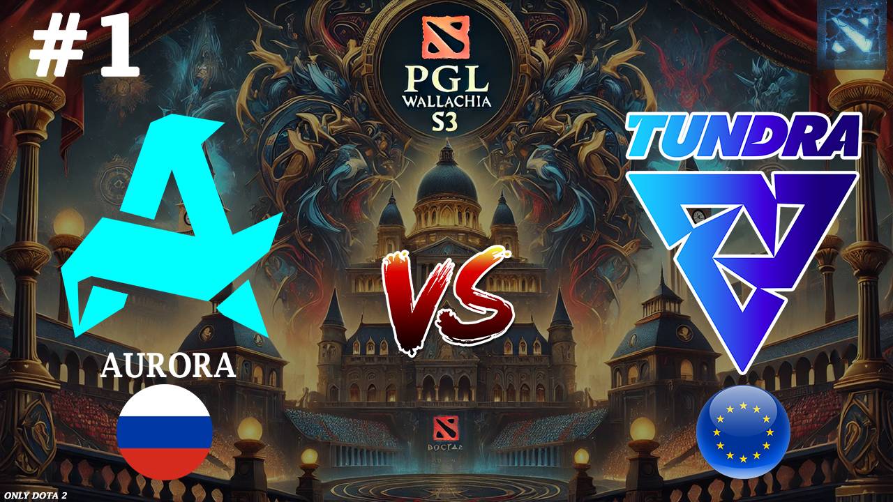 ЛОРЕНОФ НА СНАЙПЕРЕ В МАТЧЕ НА ВЫЛЕТ! | Aurora vs Tundra #1 (BO3) PGL Wallachia S3