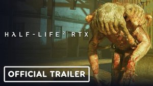Half-Life 2 RTX | Демонстрация Full Ray Tracing и DLSS 4.