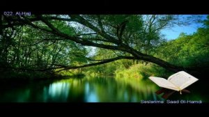 022. Сура Аль-Хадж
Прекрасное чтение Корана
Чтец: Саадом Аль Гамиди