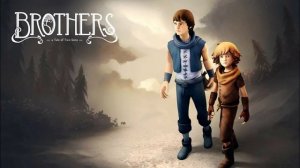 Brothers A Tale of Two Sons оригинальный саундтрек