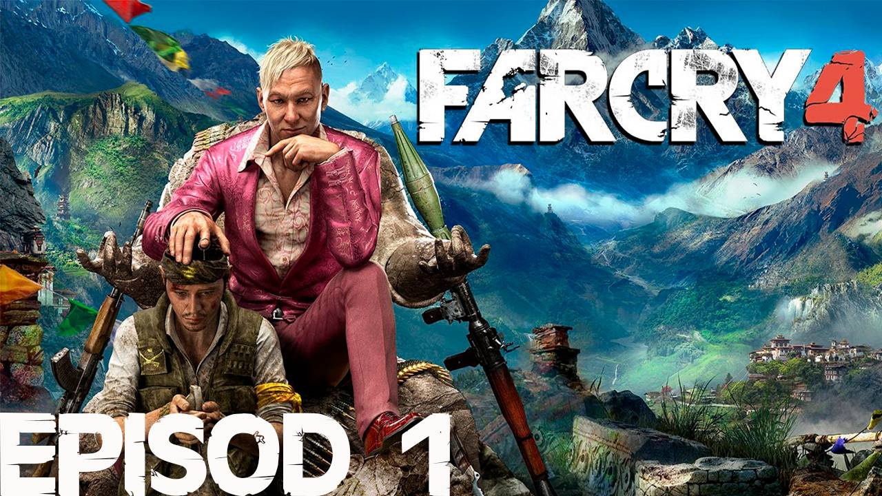 Прохождение игры - Far Cry 4 (без комментариев)