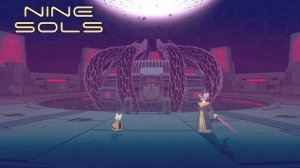 NINE SOLS  ПРОХОЖДЕНИЕ  ►  ПЛАМЯ, СТАЛЬ И ВОЛЯ  #28