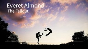 Everet Almond - The Fallout