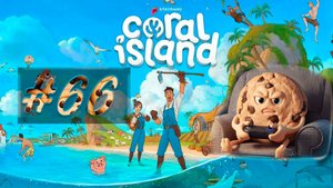 Coral Island #66 Прокачали храм и себя