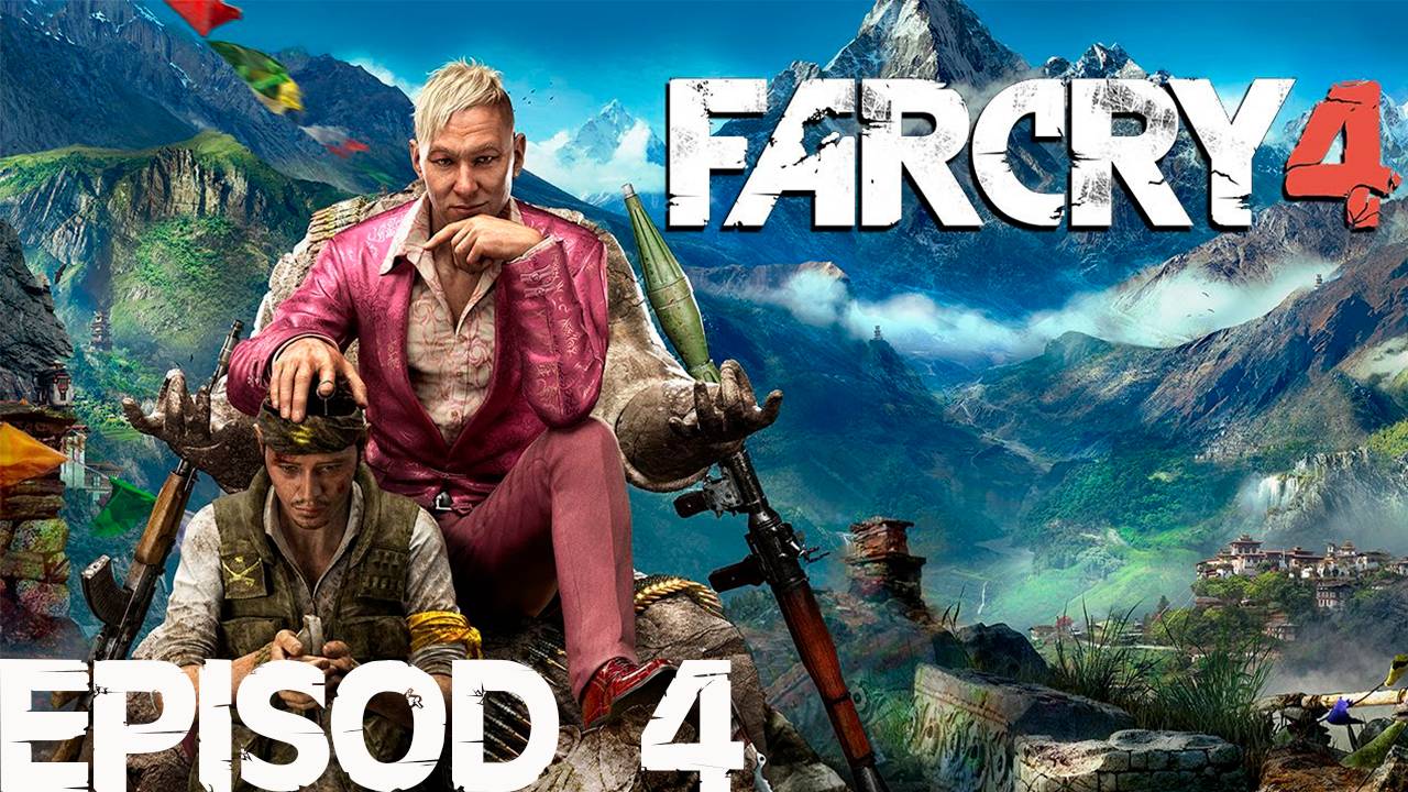 Прохождение игры - Far Cry 4 (без комментариев)