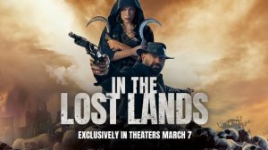 В потерянных землях |In the Lost Lands| русский трейлер, 2025
