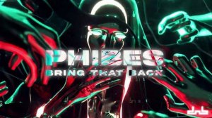 Phibes - Bring That Back