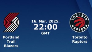 16.03.2025 | Портленд Трэйл Блэйзерс — Торонто Рэпторс | Trail Blazers at Raptors