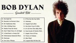 Bob Dylan Greatest Hits - Best Songs of Bob Dylan