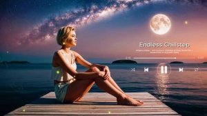 Dreamy Deep – Atmospheric Chillstep & Deep House Mix   Melancholic & Hypnotic Vibes