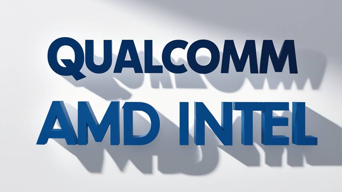 Qualcomm AMD Intel