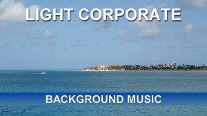 Light Corporate (Background Music)