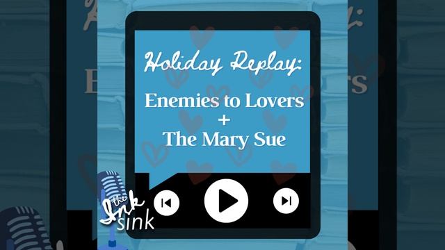Holiday Replay: Tropefest! Enemies to Lovers + The Mary Sue