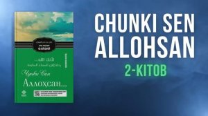 CHUNKI SEN ALLOHSAN _2KITOB