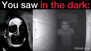 Mr. Incredible Becoming Uncanny (You saw in the dark)