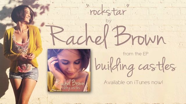 Rachel Brown - Rockstar [Audio] смотреть онлайн