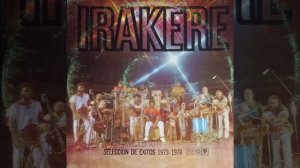 Irakere – Volumen 2 Seleccion De Exitos 1973-1979