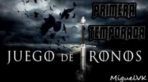 DESCARGAR PRIMERA TEMPORADA JUEGO DE TRONOS CASTELLANO HD