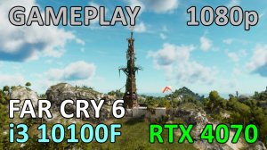 i3 10100F + RTX 4070 / FAR CRY 6 / GAME PLAY