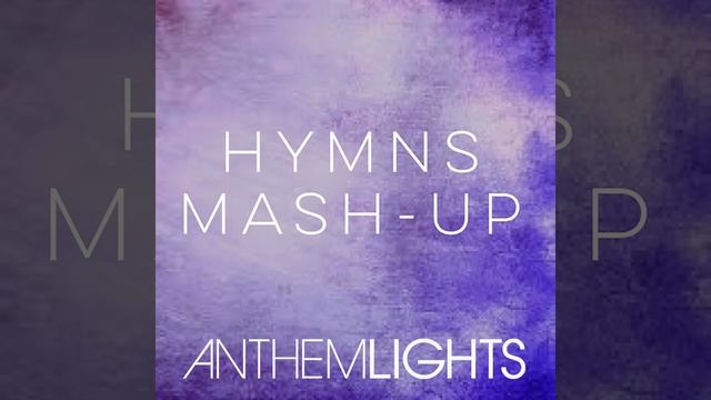 Hymns Mash-Up: How Great Thou Art / It Is Well / Holy, Holy, Holy / Great Is Thy Faithfulness смотреть онлайн
