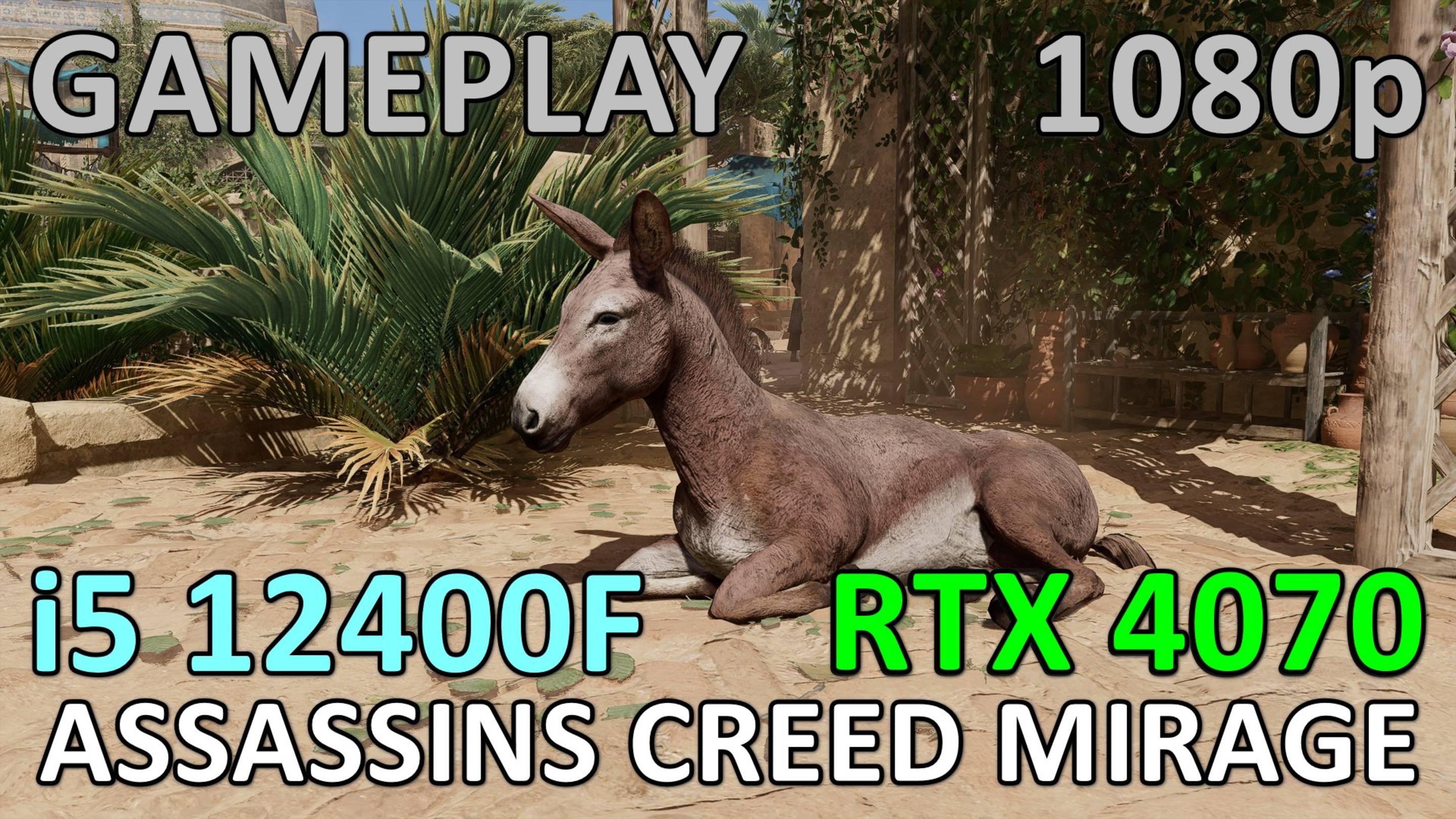 i5 12400F + RTX 4070 / ASSASSINS CREED MIRAGE / GAME PLAY