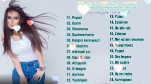 Top 20 Uzbek Music 2020 - узбекские песни 2020 - Узбекская музыка 2020
