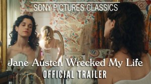 Jane Austen Wrecked My Life Movie - Official Trailer | Sony Pictures Classics