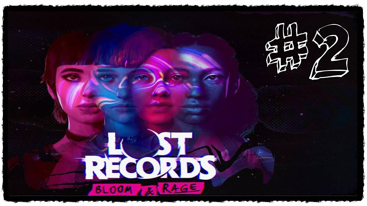 Прохождение Lost Records Bloom and Rage Часть 2 Поиски ключей