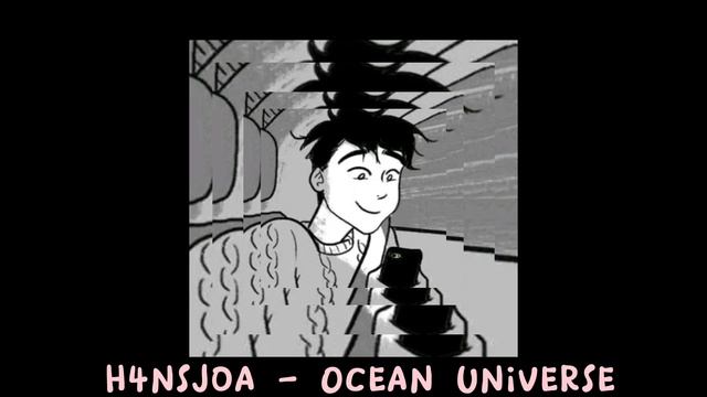 h4nsjoa - h4nsjoa - Ocean Universe (Official Audio) смотреть онлайн