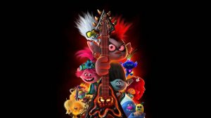 Тролли. Мировой тур-Trolls World Tour