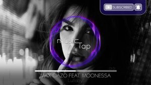Max Oazo feat. Moonessa - Lullaby