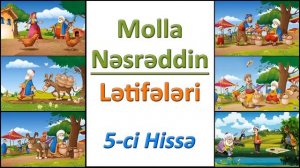 Molla Nəsrəddin Lətifələri 5 hissə