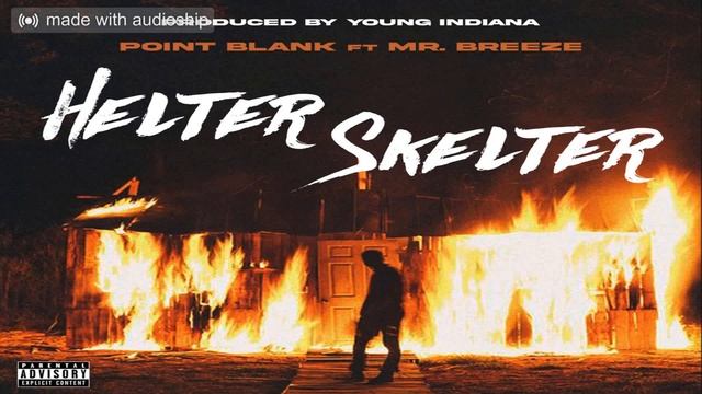 Point Blank Ft. Mr. Breeze - Helter Skelter