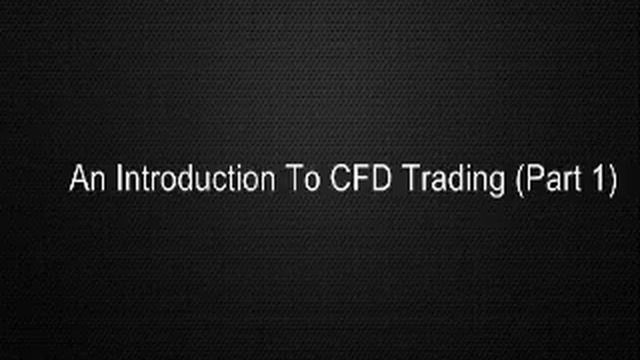 An Introduction To CFD Trading Part 1