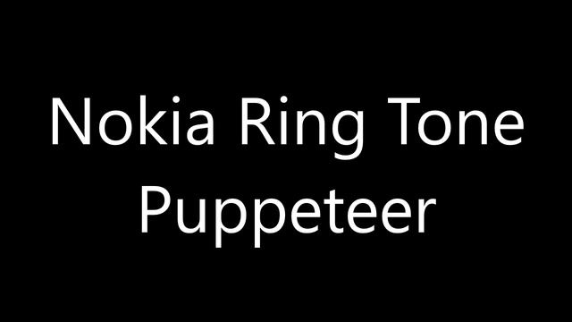 Nokia ringtone - Puppeteer смотреть онлайн