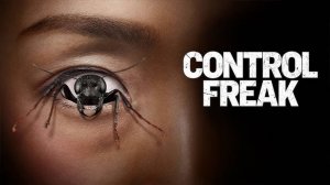 Демон контроля | Control Freak (2025)