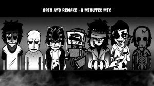 Orin Ayo Remake ~ 8 minutes mix all players ~ incredibox