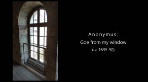 Анонимный | Anonymus: Goe from my window
