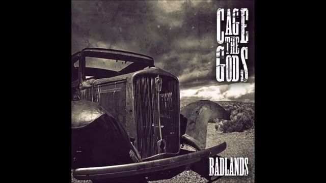Cage The Gods - Badlands (Full Album) смотреть онлайн