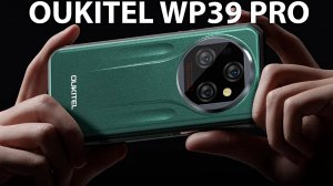 Oukitel WP39 Pro первый обзор на русском