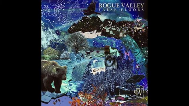 Rogue Valley "False Floors" смотреть онлайн