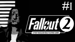 Fallout 2 # прохождение за наркомана неудачника [1]