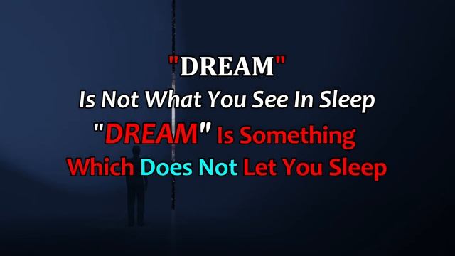 DREAM Motivation - Dr.APJ Abdul Kalam Motivational Quotes, Motivation Speech, Inspirational video смотреть онлайн