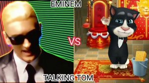 Eminem (Rap god super sonic speed) VS Talking Tom