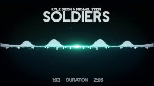 Kyle Dixon & Michael Stein - Soldiers