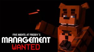 ЭТО САМЫЙ ЛУЧШИЙ МОД ПО ФНАФ в МАЙНКРАФТЕ| MANAGEMENT WANTED MOD